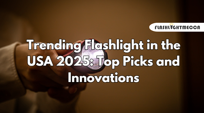 Trending Flashlight in the USA 2025