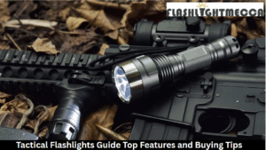 Tactical Flashlights Guide