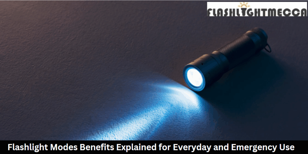 Flashlight Modes Benefits